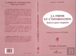 Bertrand.pt - La Firme Et L'Information ; Innover Pour Conquérir