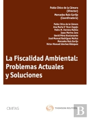 La Fiscalidad Ambiental: Problemas Actuales Y Soluciones