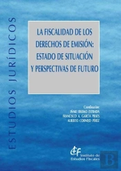 La Fiscalidad De Los Derechos De Emisión: Estado De Situación Y Perspectivas De Futuro