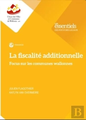 La Fiscalité Additionnelle : Focus Sur Les Communes Wallonnes