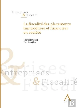 Bertrand.pt - La Fiscalité Des Placements Immobiliers Et Financiers En Société
