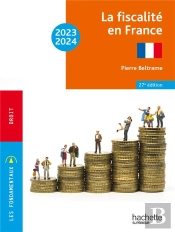 La Fiscalité En France (Édition 2023/2024)