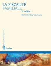 La Fiscalité Familiale (2e Édition)