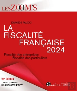 Bertrand.pt - La Fiscalité  Française 2024 : Fiscalité Des Entreprises ; Fiscalité Des Particuliers (29e Édition)