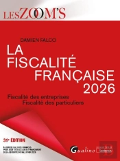 La Fiscalité Française 2026 : Fiscalité Des Entreprises - Fiscalité Des Particuliers (31e Édition)