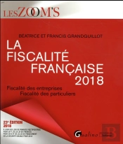 La Fiscalité Française (Édition 2018)