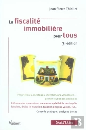 La Fiscalité Immobilière Pour Tous (3e Édition)
