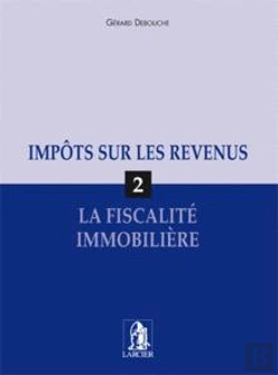 Bertrand.pt - La Fiscalite Immobiliere - Tire A Part Du Rn