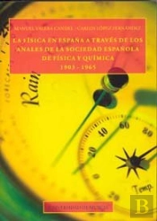 La Física En España A Través De Los Anales De La Sociedad Española De Física Y Química