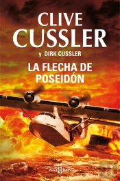 La Flecha De Poseidón (Dirk Pitt 22)