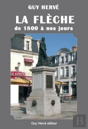 La Flèche De 1800 À Nos Jours