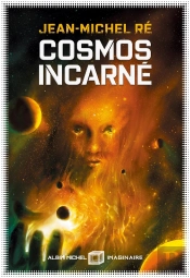 La Fleur De Dieu Tome 3 : Cosmos Incarné