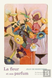La Fleur Et Son Parfum