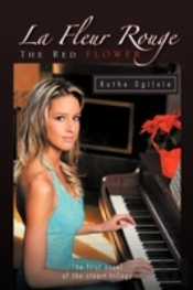 La Fleur Rouge The Red Flower: The First Novel Of The Stuart Trilogy