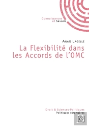 La Flexibilité Dans Les Accords De L'Omc