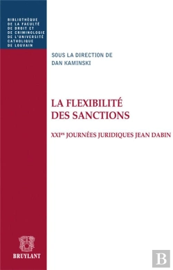 Bertrand.pt - La Flexibilite Des Sanctions Xxi Les Journees Juridiques Jean Dadin