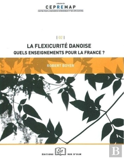 Bertrand.pt - La Flexicurité Danoise ; Quels Enseignements Pour La France ?