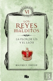 La Flor De Lis Y El León (Los Reyes Malditos 6)