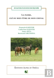 La Flore, Cle Du Bien-Etre De Mon Cheval - En Savoir Plus Sur Nos Equides