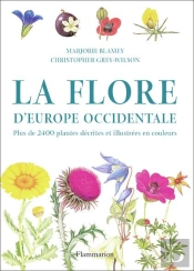 La Flore D'Europe Occidentale : Plus De 2400 Plantes Décrites Et Illustrées En Couleurs