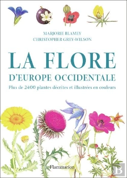 Bertrand.pt - La Flore D'Europe Occidentale : Plus De 2400 Plantes Décrites Et Illustrées En Couleurs
