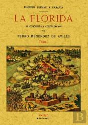 La Florida: Su Conquista Y Colonización (2 Tomos)