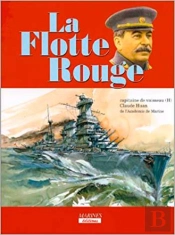 La Flotte Rouge, 1917-1953