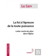 La Foi À L'Épreuve De La Toute-Puissance ; Lutter Contre Les Abus Dans L'Église