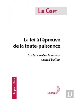 Bertrand.pt - La Foi À L'Épreuve De La Toute-Puissance ; Lutter Contre Les Abus Dans L'Église