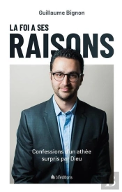 La Foi A Ses Raisons