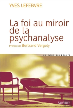 Bertrand.pt - La Foi Au Miroir De La Psychanalyse