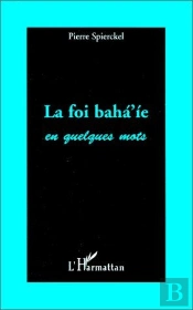 La Foi Bahá'Íe En Quelques Mots
