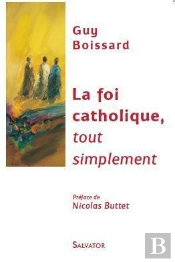 La Foi Catholique, Tout Simplement
