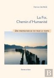 La Foi, Chemin D'Humanité