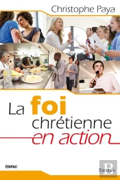 La Foi Chretienne En Action
