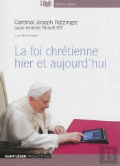 La Foi Chretienne Hier Et Aujourd'Hui Avec 1 Cd Audio Mp3