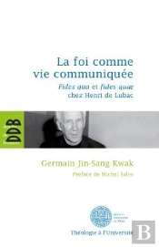 La Foi Comme Vie Communiquée