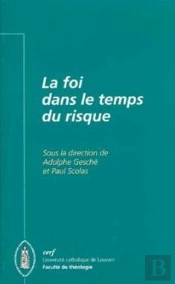 La Foi Dans Le Temps Du Risque