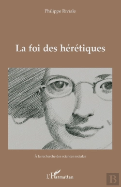 Bertrand.pt - La Foi Des Hérétiques