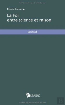 Bertrand.pt - La Foi Entre Science Et Raison