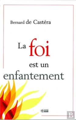 Bertrand.pt - La Foi Est Un Enfantement