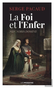 La Foi Et L'Enfer : Non Nobis Domine