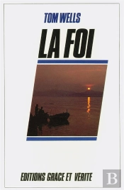 La Foi - Le Don De Dieu