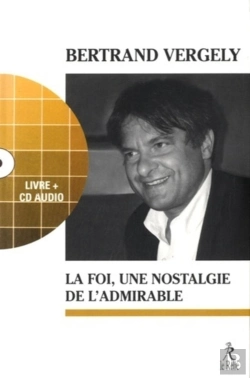 Bertrand.pt - La Foi Ou La Nostalgie De L'Admirable