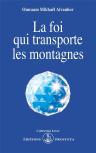 La Foi Qui Transporte Les Montagnes