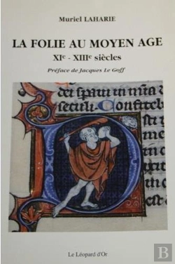 Bertrand.pt - La Folie Au Moyen Age ; Xie-Xiiie Siécles