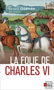 La Folie De Charles Vi