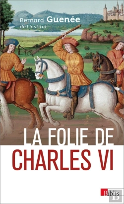 Bertrand.pt - La Folie De Charles Vi