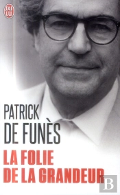 La Folie De La Grandeur