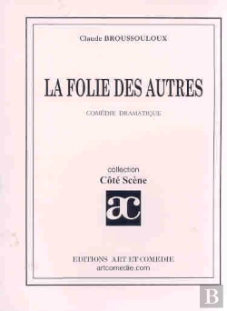 Bertrand.pt - La Folie Des Autres ; Comedie Dramatique